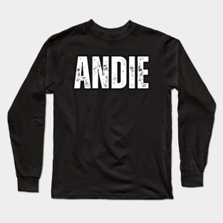 Andie Name Gift Birthday Holiday Anniversary Long Sleeve T-Shirt